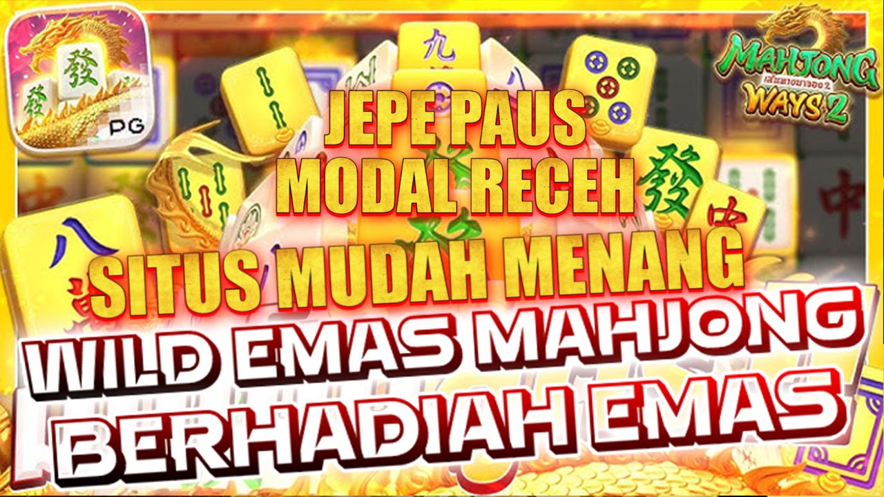 Mindset Pemenang! Pola Bermain Mahjong Ways yang Bisa Diterapkan dalam Dunia Kerja dan Bisnis